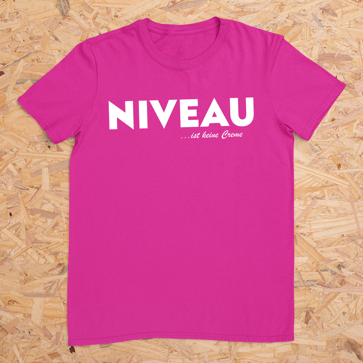 NIVEAU ist keine Creme -- T-Shirt Unisex