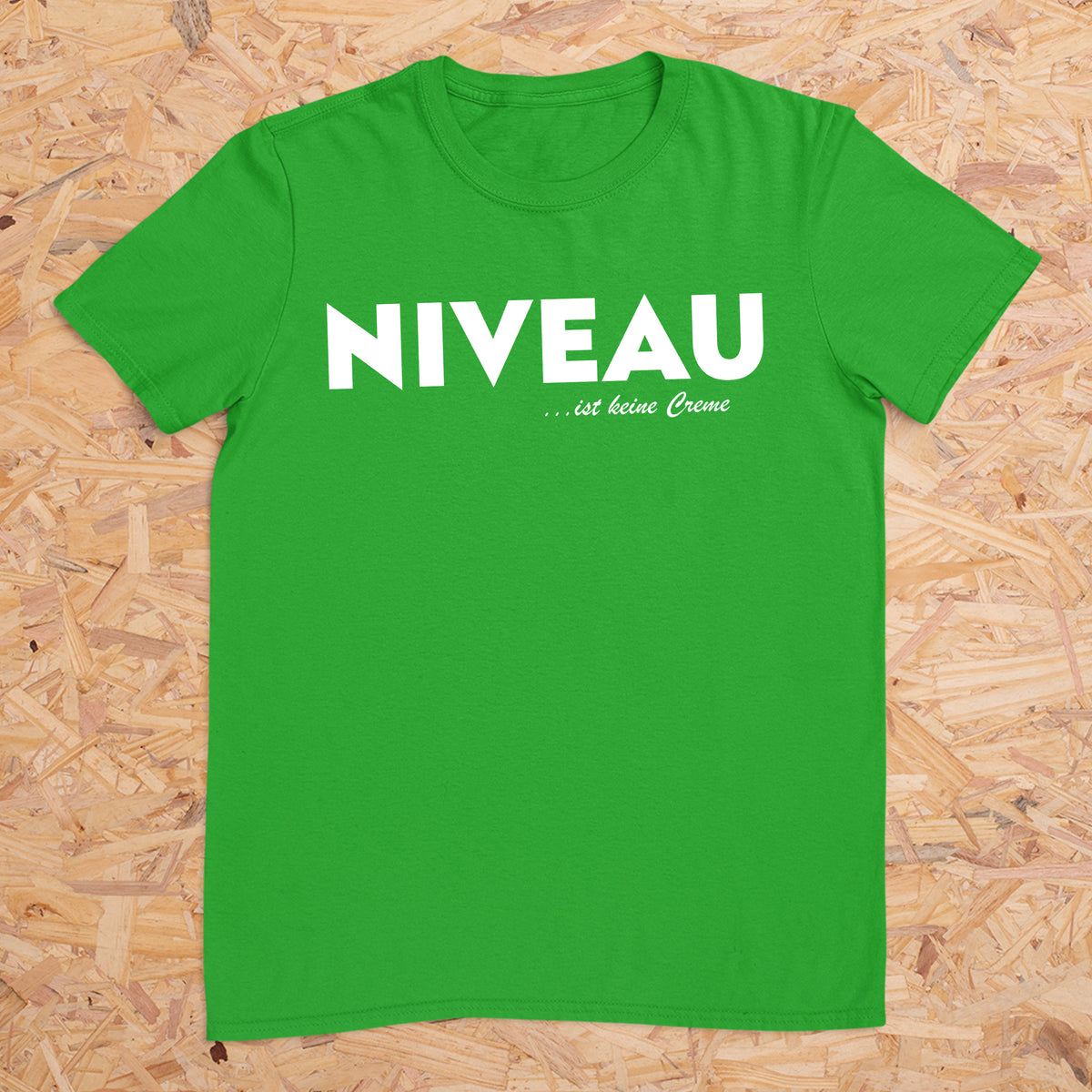NIVEAU ist keine Creme -- T-Shirt Unisex