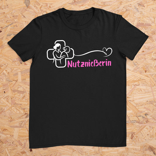 Nutznießerin (Pflege) -- T-Shirt Unisex