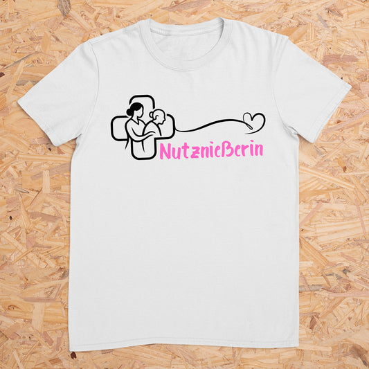 Nutznießerin (Pflege) -- T-Shirt Unisex