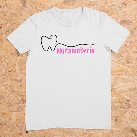 Nutznießerin (Zahnarzt) -- T-Shirt Unisex