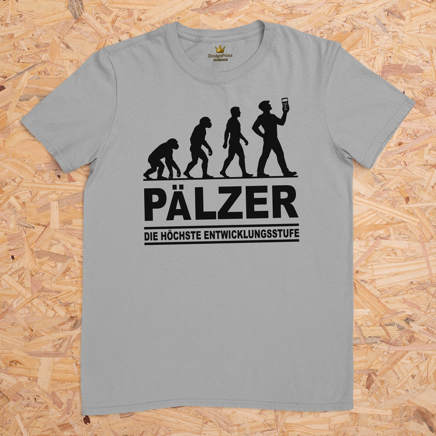 Pälzer die höchste Entwicklungsstufe -- T-Shirt Unisex