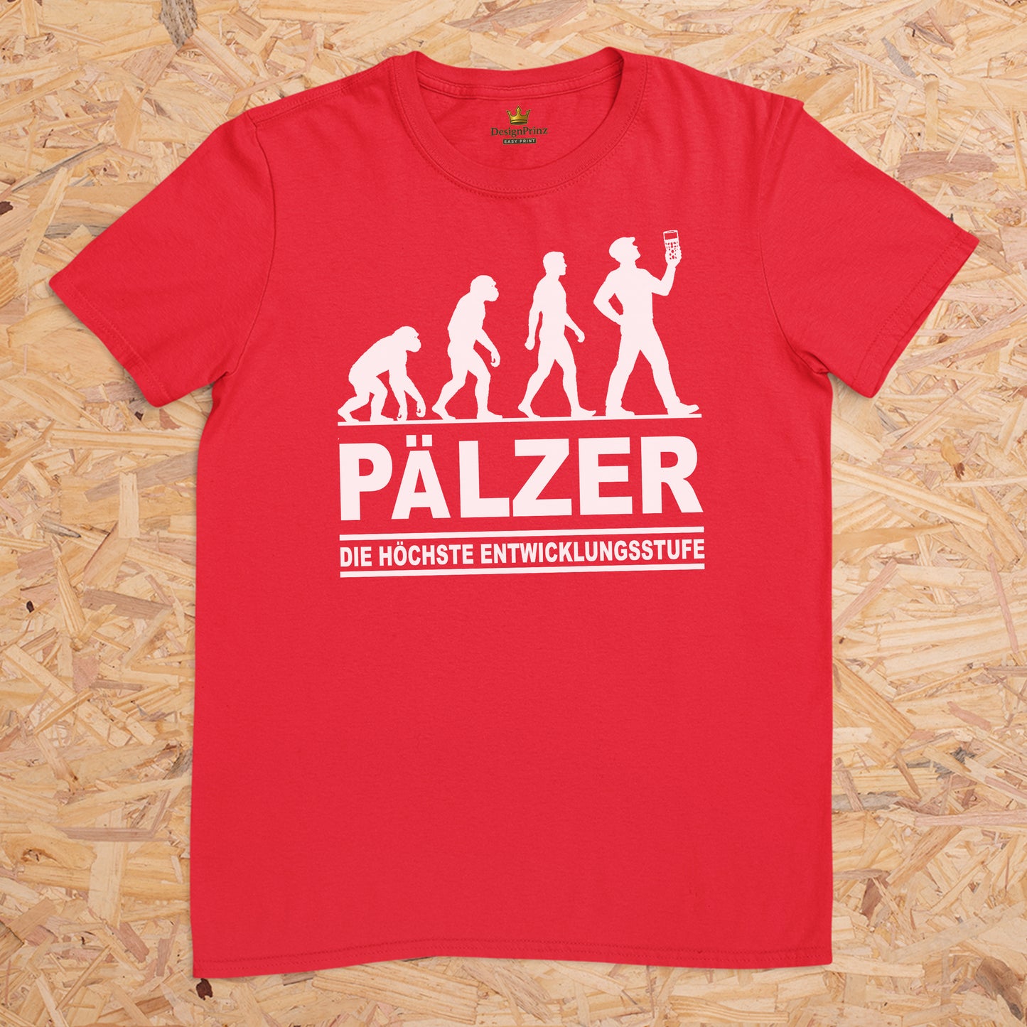 Pälzer die höchste Entwicklungsstufe -- T-Shirt Unisex