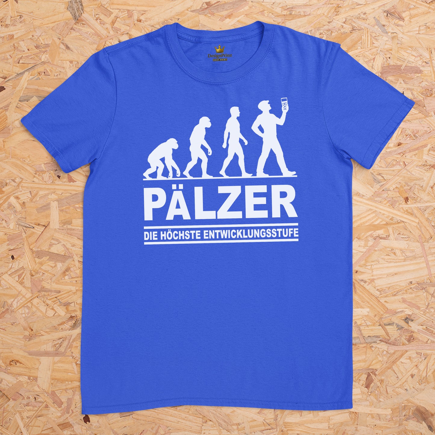 Pälzer die höchste Entwicklungsstufe -- T-Shirt Unisex