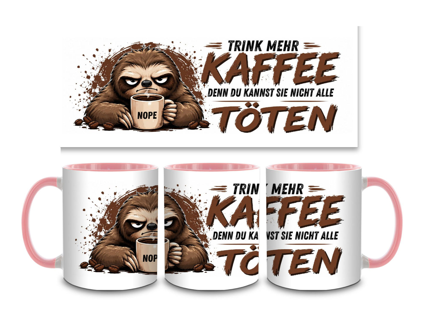 Trink mehr Kaffee - Faultier - Kaffeetasse verschiedene Farben - 330ml - Perfekt fürs Büro