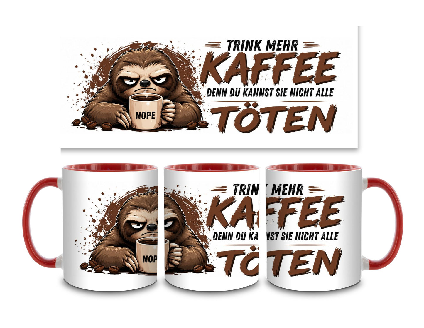 Trink mehr Kaffee - Faultier - Kaffeetasse verschiedene Farben - 330ml - Perfekt fürs Büro