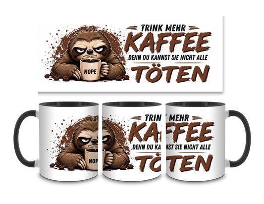Trink mehr Kaffee - Faultier - Kaffeetasse verschiedene Farben - 330ml - Perfekt fürs Büro