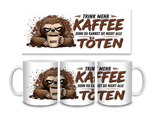 Trink mehr Kaffee - Faultier - Kaffeetasse verschiedene Farben - 330ml - Perfekt fürs Büro