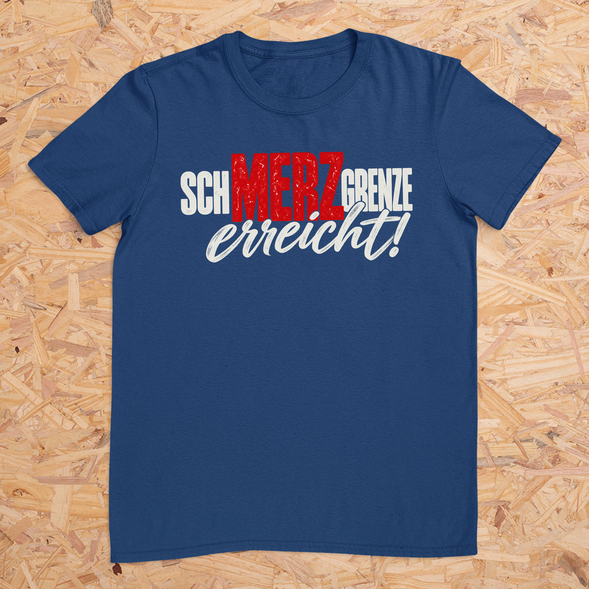 schMERZgrenze erreicht Design 1 -- T-Shirt Unisex