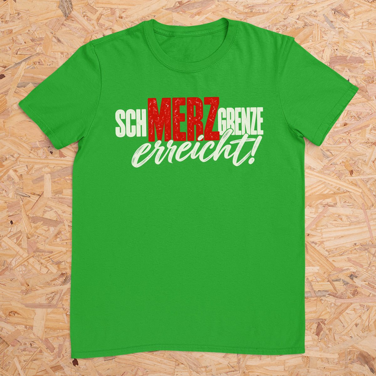 schMERZgrenze erreicht Design 1 -- T-Shirt Unisex