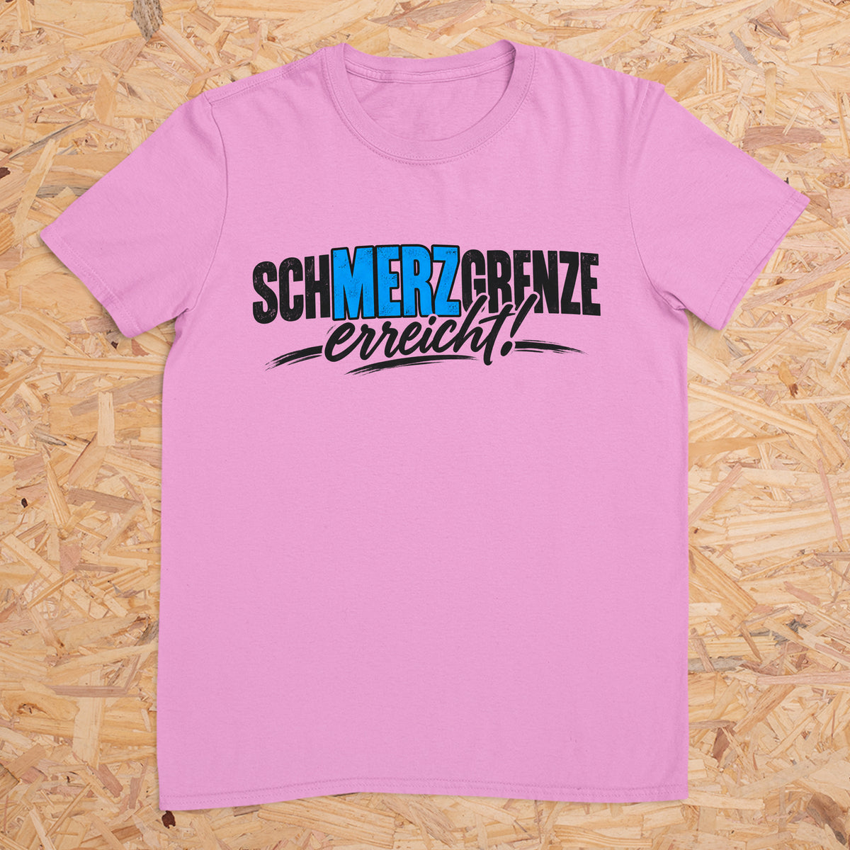 schMERZgrenze erreicht Design 2 -- T-Shirt Unisex