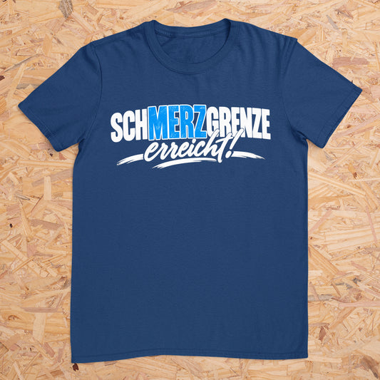 schMERZgrenze erreicht Design 2 -- T-Shirt Unisex