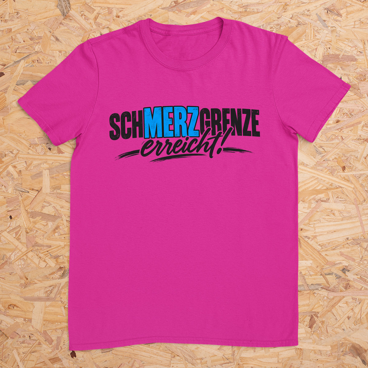 schMERZgrenze erreicht Design 2 -- T-Shirt Unisex
