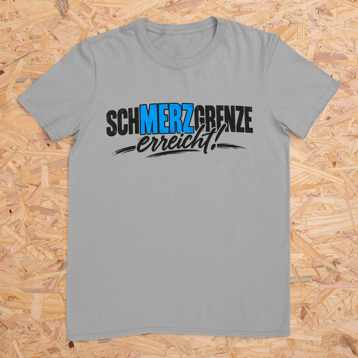 schMERZgrenze erreicht Design 2 -- T-Shirt Unisex